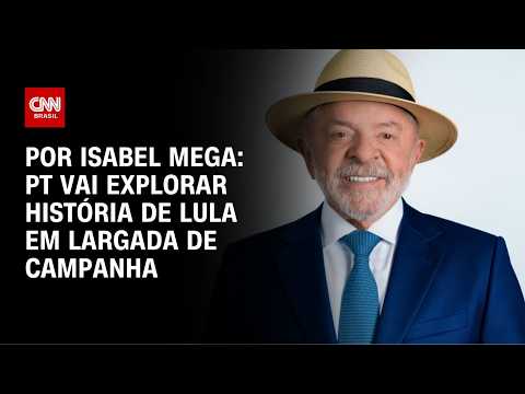 PT vai explorar história de Lula em largada de campanha | LIVE CNN
