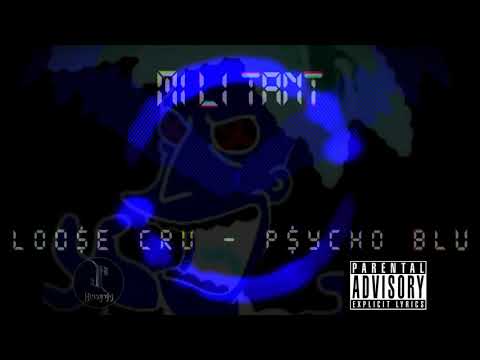 Milli/Tant - P$yCHO Blu of Loo$e Cru (Prod. Ap Supreme x Leandro)