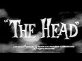THE HEAD (1959)