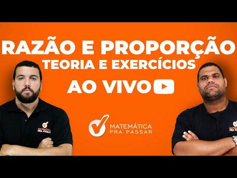 Razão e Proporção: Teoria e Exercícios.