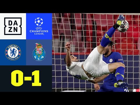 Fallrückzieher-Tor reicht Porto nicht: Chelsea - Porto 0:1 | UEFA Champions League | DAZN Highlights