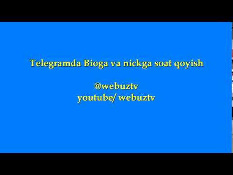 Telegramda Bioga soat Nickga soat qoyish 1 dars
