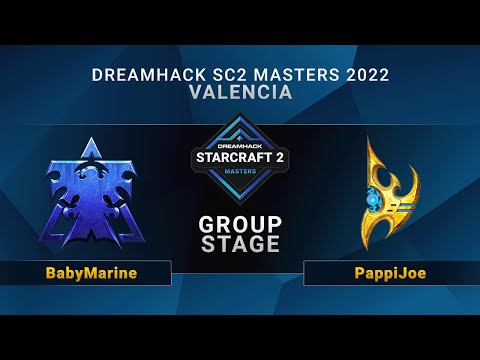 SC2 - BabyMarine vs. PappiJoe - Group Stage - DreamHack SC2 Masters: Valencia 2022