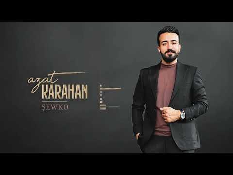 AZAT KARAHAN - ŞEWKO [Official Music Video]