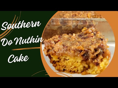 Why make Life Hard Try Southern Do Nuthin Cake