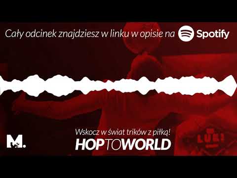 ⚽ Zawód : Freestyler - Adrian "Franek" Franc | Podcast Hop To World #2