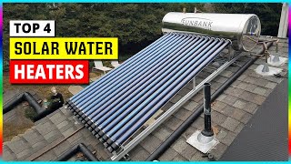 Top 4 Solar Water Heaters 2026 [Expert Review & Buying Guide]