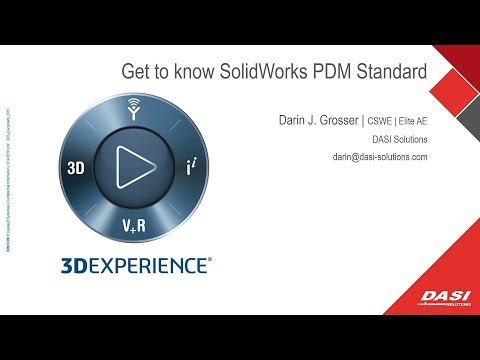 Get to know SolidWorks PDM Standard - Webinar -  Darin @ DASI