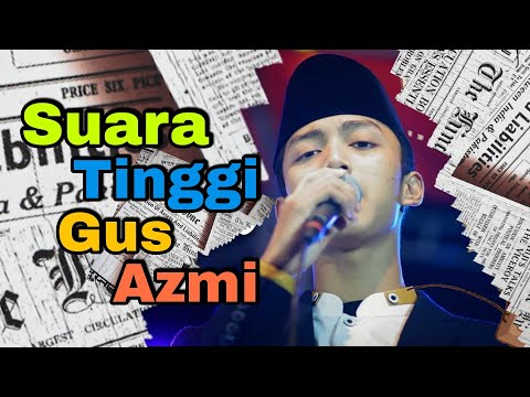 Suara Tinggi Gus Azmi Gak Ada Obat