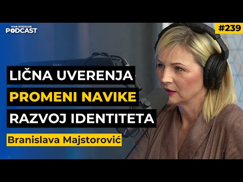 Menjanje navika i ponašanja: prestani da sabotiraš sebe! — Branislava Majstorović | IKP EP239