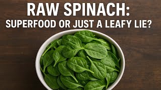 Still Eating Raw Spinach for Iron? That’s Cute.