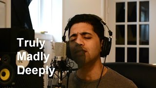 Aamir - Truly Madly Deeply  (Savage Garden Cover)