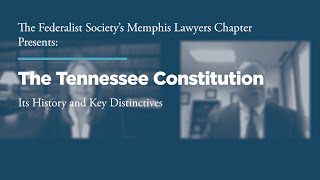 Click to play: The Tennessee Constitution: Its History and Key Distinctives
