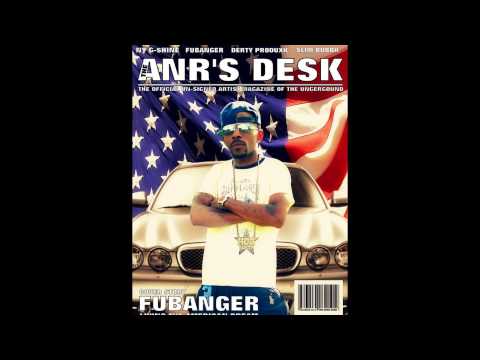 FUBANGER FEAT J STAXX- "NEVER PART OF THE PLAN"