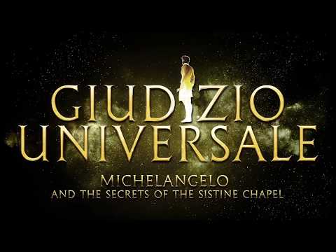 Giudizio Universale. Michelangelo and the Secrets of the Sistine Chapel