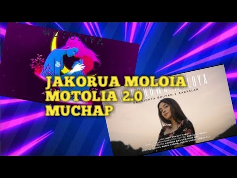 ASSAMESE SONG MASHUP JAKORUA MOLOYA AND MOTOLIYA 2.0