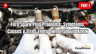 Ford Spark Plug Problems: How to Spot & Fix Them Fast! | Part 1
