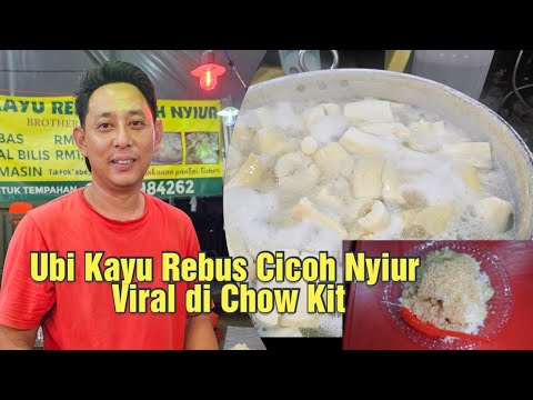 Ubi Kayu Rebus Cicah Nyiur Viral ada di Chow Kit | Makanan Tradisi Kelantan