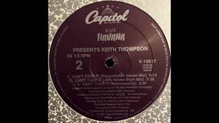 Black Havana presents Keith Thompson - Can't Take It (Jerk House Style Mix/Instrumental)