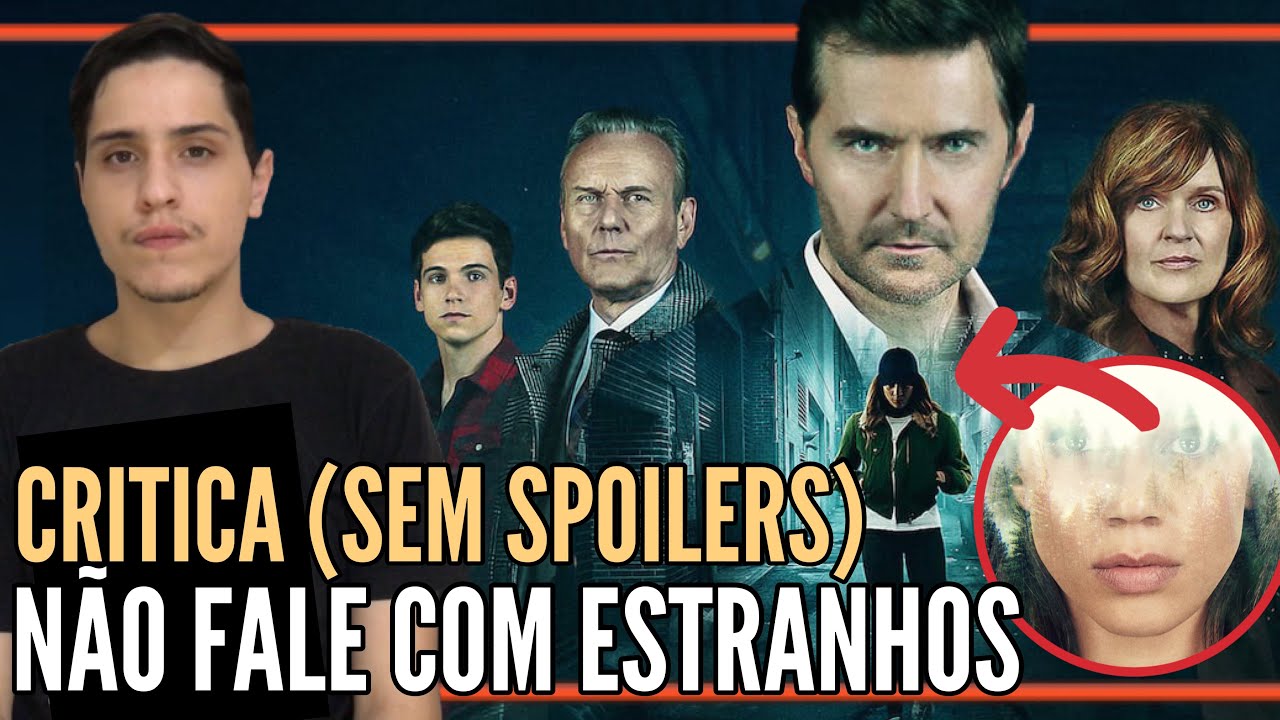 Não Fale Com Estranhos | Critica Express (Sem Spoilers) - A adaptação da Netflix do Harlan Coben