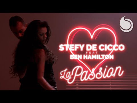 Stefy De Cicco Ft. Ben Hamilton - La Passion (Official Music Video)