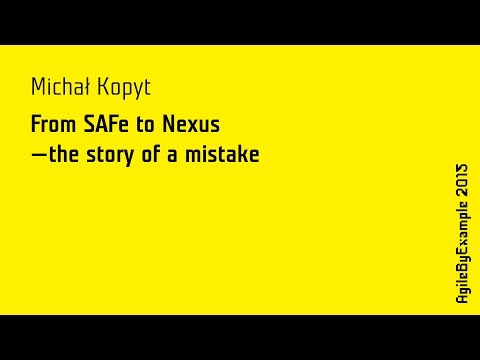 ABE15 Michał Kopyt & Ewa Koprowska: From SAFe to Nexus