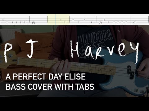 PJ Harvey - A Perfect Day Elise (Bass Cover with Tabs)