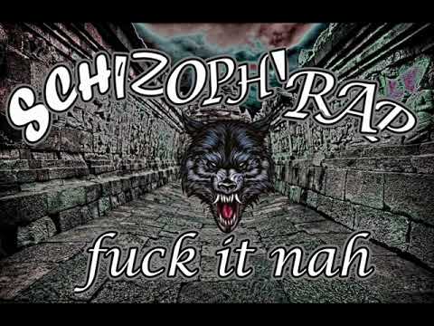 RAP GASY BOOM BAP  SCHIZOPH'RAP 2019  FUCK IT NAH