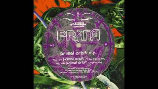 Prana - Primal Orbit (Original Mix) [MP12]