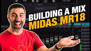 How To Build a Mix on the Midas MR18 Digital Mixer