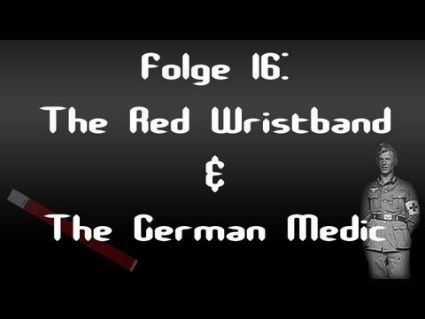 Let's Creep: Folge 16 - The Red Wristband & The German Medic [Ü] [German]
