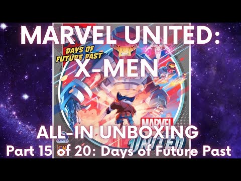 Unboxing ALL of Marvel United!! (15/20) | Days Of Future Past