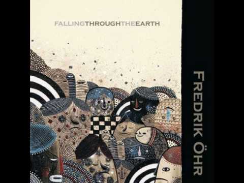 Fredrik Ohr: Falling Through the Earth