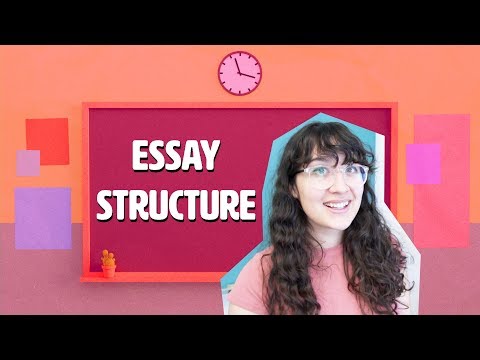 How To Write An Essay: Structure
