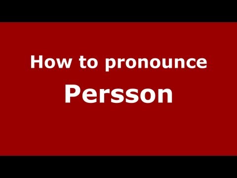 How to pronounce Persson
