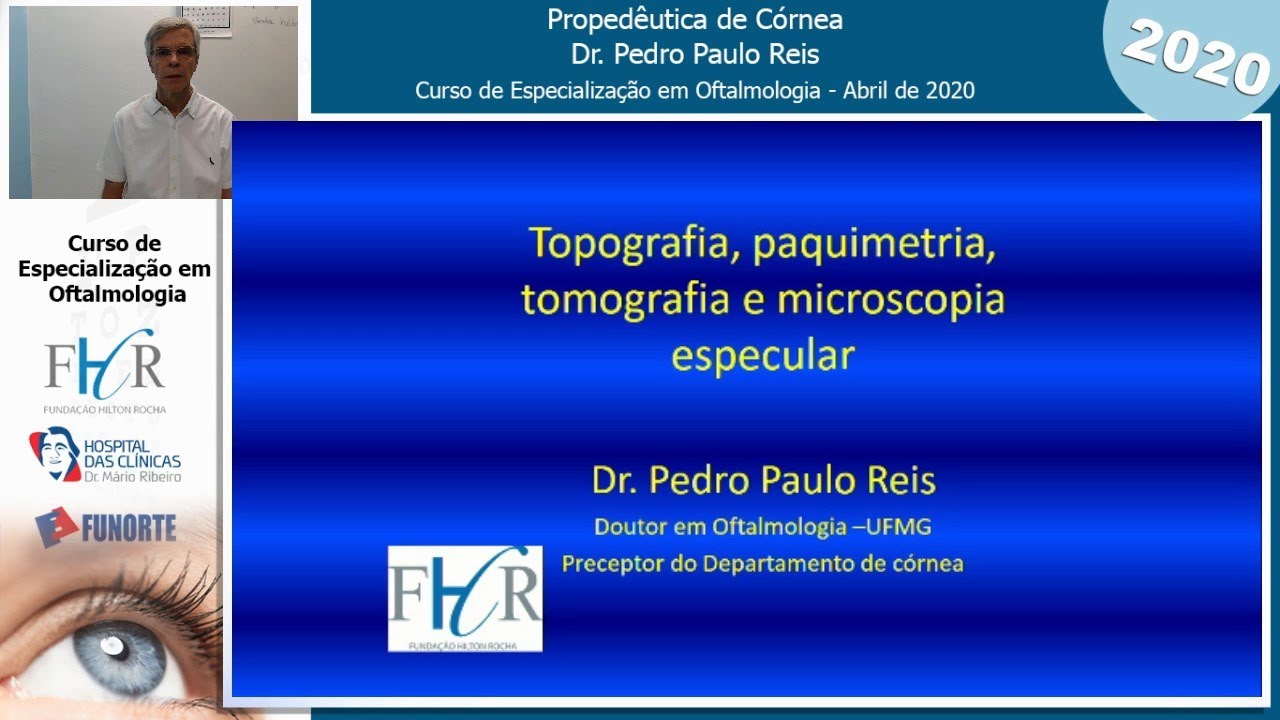 Propedêutica de Córnea - Córnea - Dr.  Pedro Paulo Reis