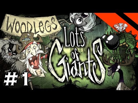 Lots of Giants - Don't Starve Challenge Series - Part 1 - [S15] (Woodlegs)