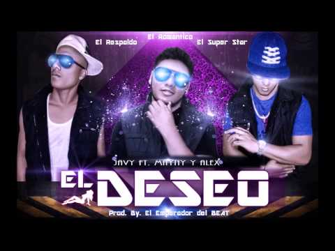 JAVY LA MELODÍA FT MAYNY EL RESPALDO Y ALEX THE SUPER- EL DESEO