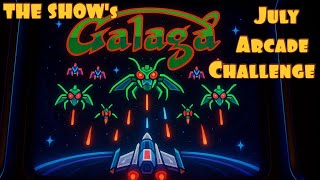 Mr. Poestyle : THE SHOW's July Arcade Challenge : Galaga
