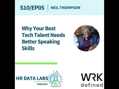 Neil Thompson - Why Your Best Tech Talent Needs Better Speaking Skills
