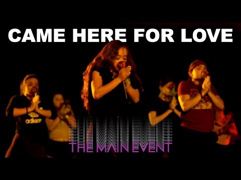 Came Here For Love - Sigala & Ella Eyre | Tessandra Chavez Experience | The Main Event LA