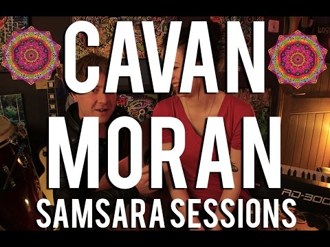 Cavan Moran - Pricked To A Pattern // Samsara Sessions