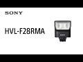 Introducing HVL-F28RM | External Flash with Wireless Radio Control | Sony | Accessory
