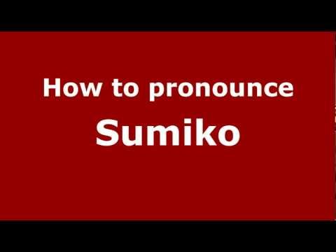 How to pronounce Sumiko