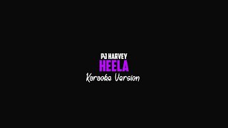 PJ Harvey - Heela (Karaoke Version)