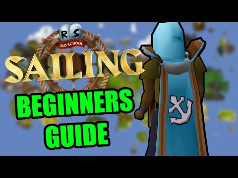 The Ultimate Beginners Guide to Sailing in OSRS