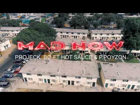 MAD NOW - PROJECK BO feat HOT SAUCE & P.POYZON