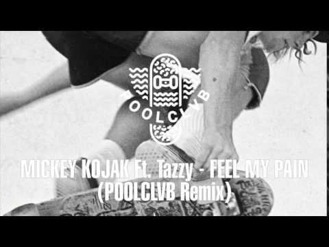 Mickey Kojak - Feel My Pain (POOLCLVB Remix)