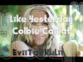 Like Yesterday -Colbie Caillat (Traducida al Español)