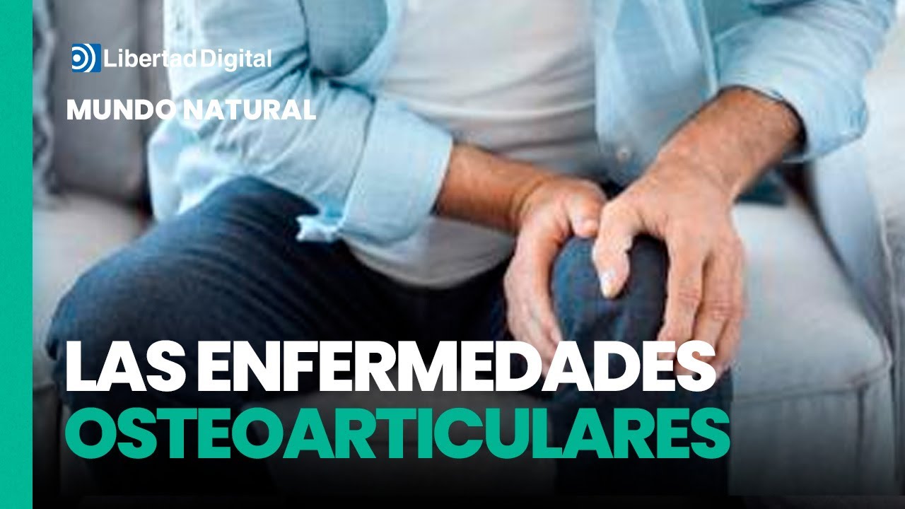 Mundo Natural T19-E03: Las enfermedades osteoarticulares